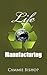 Life Manufacturing