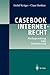 Casebook Internetrecht: Rechtsprechung zum Internetrecht