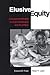 Elusive Equity: Education Reform in Post-Apartheid South Africa