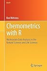 Chemometrics with R: Multivariate Data Analysis in the Natural Sciences and Life Sciences