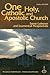 One Holy, Catholic and Apostolic Church: Some Lutheran and Ecumenical Perspectives (Lwf Studies 2009)