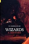 Wizards: A History Wizards: A History