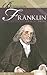 Benjamin Franklin (Essential Lives)