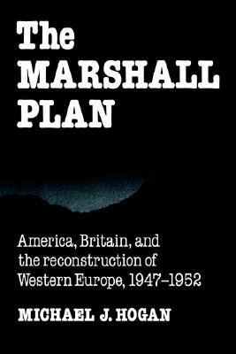 The Marshall Plan (Studies in Economic History and Policy: USA in the Twentieth Century)