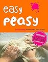 Easy Peasy: Real Cooking for Kids Who Want to Cook
