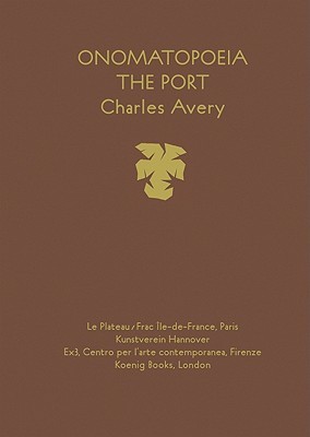 Charles Avery: Onomatopoeia: The Port (English, German, French and Italian Edition)