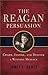 The Reagan Persuasion: Char...