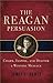 The Reagan Persuasion by James C. Humes