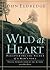 Wild at Heart by John Eldredge