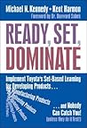 Ready, Set, Dominate: Implement Toyota's Set-Based Learning for Developing Products and Nobody Can Catch You Ready, Set, Dominate: Implement Toyota's Set-Based Learning for Developing Products and Nobody Can Catch You