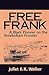 Free Frank by Juliet E.K. Walker