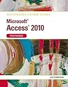Illustrated Course Guide: Microsoft Access 2010 Intermediate (Illustrated Series: Course Guides)