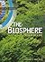 The Biosphere: Realm of Life (Earth's Spheres)