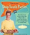 Deep South Parties by Robert St. John Deep South Parties by Robert St. John