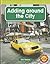 Adding around the City (Real World Math - Level 2)