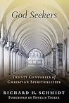God Seekers: Twenty Centuries of Christian Spiritualities