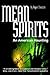 Mean Spirits