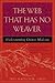 The Web That Has No Weaver ...