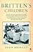 Britten's Children by John Bridcut