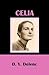 Celia by D.Y. Dolenc