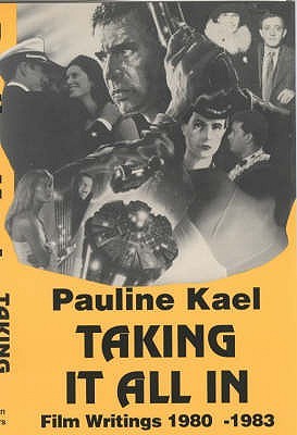 Taking it All In: Film Writings, 1980-1983 (Paperback)