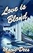 Love is Blond (Cassadaga My...