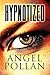 Hypnotized by Angel Pollan