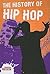 The History of Hip Hop (Crabtree Contact Level 2)