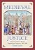 Medieval Justice: Cases and...