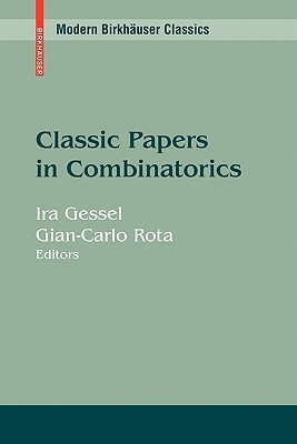 Classic Papers in Combinatorics (Modern Birkhäuser Classics)