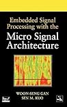 Embedded Signal Processing with the Micro Signal Architecture (IEEE Press)