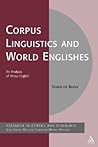 Corpus Linguistics and World Englishes: An Analysis of Xhosa English (Corpus and Discourse)