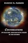 Conversations on Electric and Magnetic Fields in the Cosmos (Princeton Series in Astrophysics)