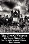 The Horror of Gaad Grey, The Evil Alpha Werewolf