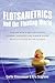 Flotsametrics and the Float...