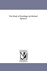 The Study of Sociology by Herbert Spencer