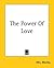 The Power Of Love