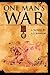 ONE MAN?S WAR by A.E. Johnson