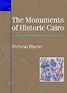Monuments of Historic Cairo: A Map and Descriptive Catalogue (ARCE Conservation)
