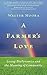 A Farmer's Love: Living Biodynamics and the Meaning of Community