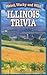 Illinois Trivia: Weird, Wacky and Wild