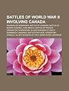 Battles of World War II Involving Canada: Invasion of Normandy, Battle of Okinawa, Battle of Monte Cassino, Juno Beach, Battle of France Battles of World War II Involving Canada: Invasion of Normandy, Battle of Okinawa, Battle of Monte Cassino, Juno Beach, Battle of France
