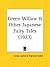 Green Willow and Other Japanese Fairy Tales by Grace James