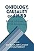 Ontology, Causality, and Mind