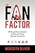 The Fan Factor: 20 Slam Dunk Secrets to Engage Your Online Audience