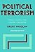 Political Terrorism: Theory, Tactics and Counter-Measures