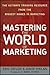 Mastering the World of Marketing: The Ultimate Training Resource from the Biggest Names in Marketing