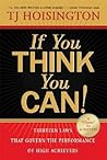 If You Think You Can! by T.J. Hoisington