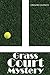 Grass Court Mystery