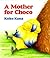A Mother For Choco by Keiko Kasza